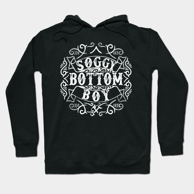 Soggy Bottom Boy Hoodie by Turnbill Truth Designs